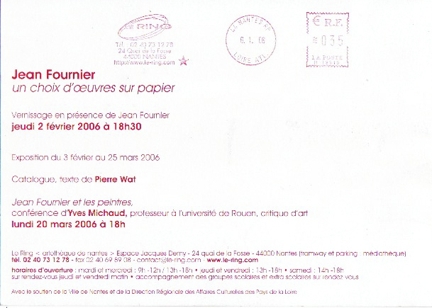 Février Mars 2006 Jean Fournier "un choix d'oeuvres/papier" Art Artothèque de Nantes