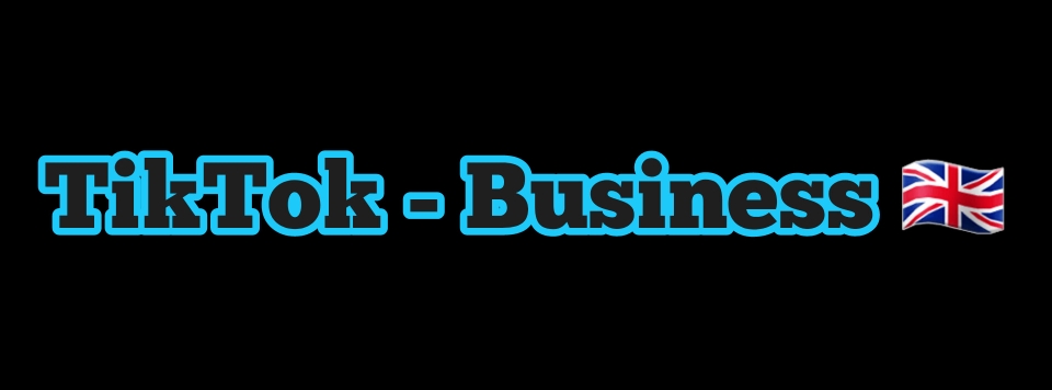TIKTOK - Business UK, England 