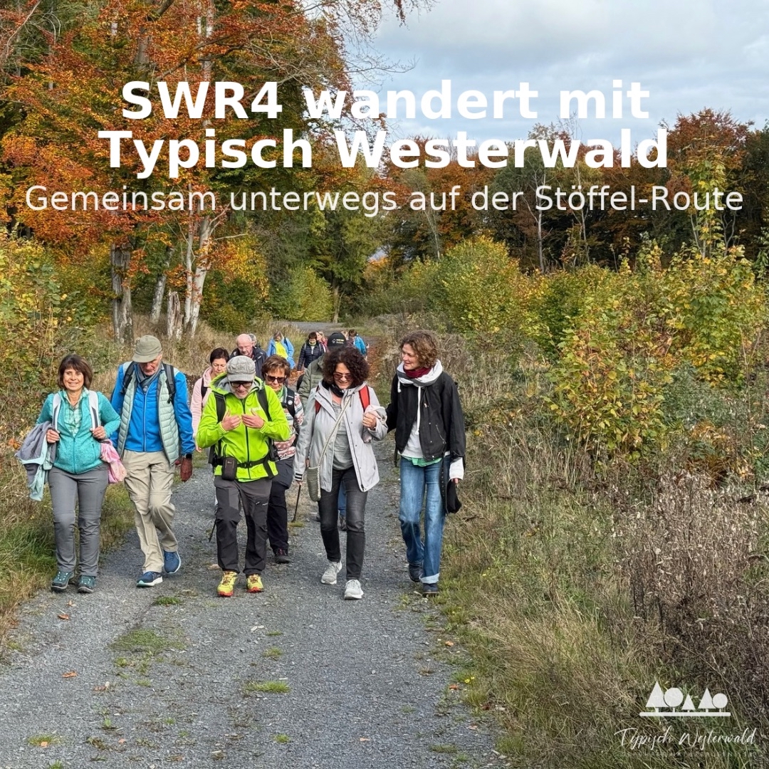 SWR4 wandert mit Typisch Westerwald – Auf Entdeckungstour auf der Stöffel-Route