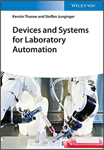 Devices and Systems for Laboratory Automation (English) - by Kerstin Thurow and Steffen Junginger