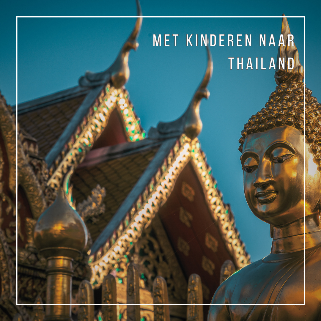 Met kinderen naar Thailand
