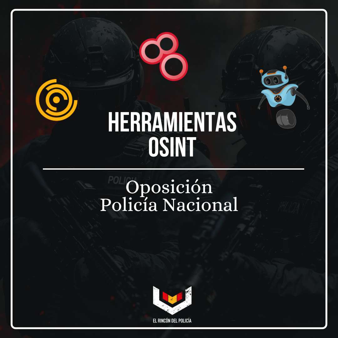 Herramientas OSINT para el tema de Inteligencia | Policía Nacional