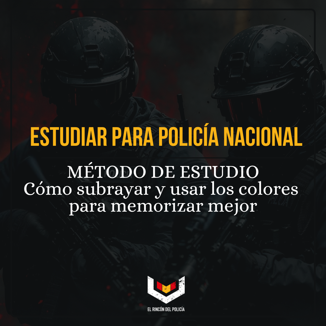 Método de estudio con subrayado y colores para la oposición a Policía Nacional