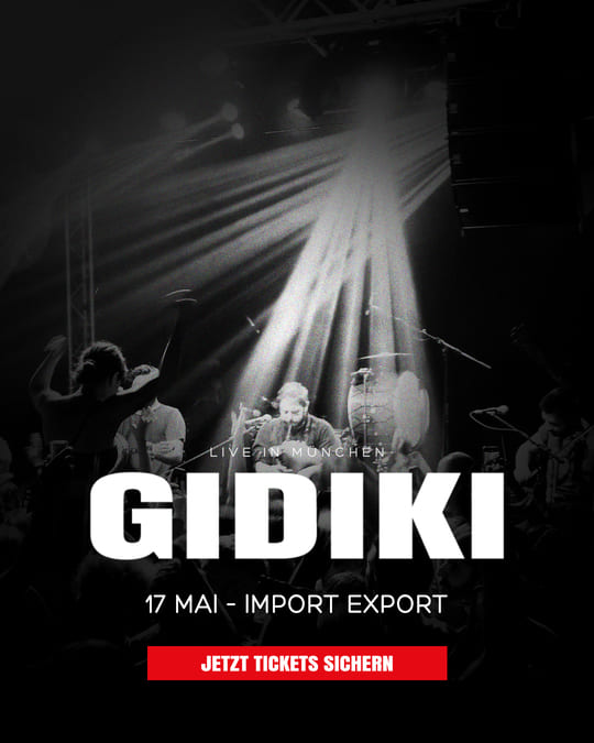 Gidiki Live in München (GR)