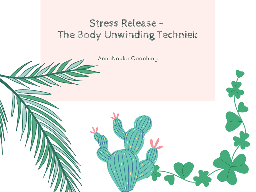Workshop nr.1 Stress Release "Body Unwinding"