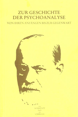 Karl Fallend / Werner Kienreich (Hg.) Zur Geschichte der Psychoanalyse