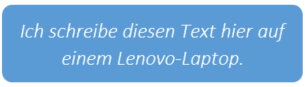 Was ist es, das "Ich schreibe diesen Text hier auf einem Lenovo-Laptop" wahr macht?