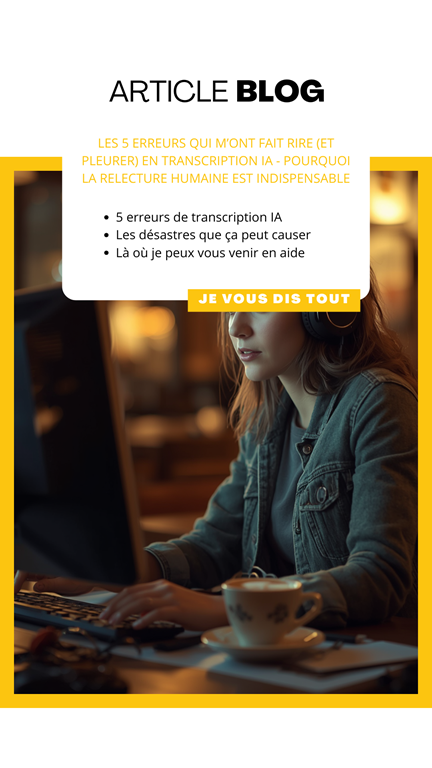Les 5 erreurs qui m’ont fait rire (et pleurer) en transcription IA - Pourquoi la relecture humaine est indispensable