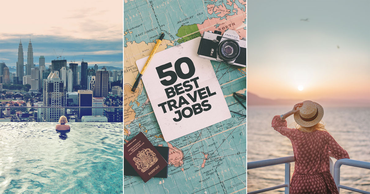 Best Travel Jobs in 2021 – 50 Ways To Make Money While Traveling The World