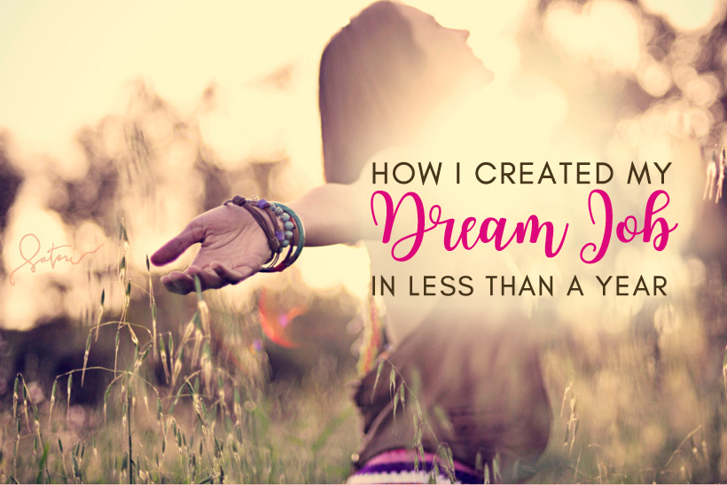 How I Created My Dream Job In Less Than A Year (Just By Doing What I Love) - Photo © Stephanie Dandan | Infinitesatori.org