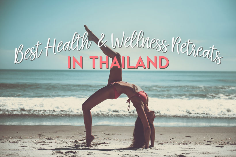 Best Health, Yoga, Detox, Spa and Wellness Retreats in Thailand | via @Just1WayTicket
