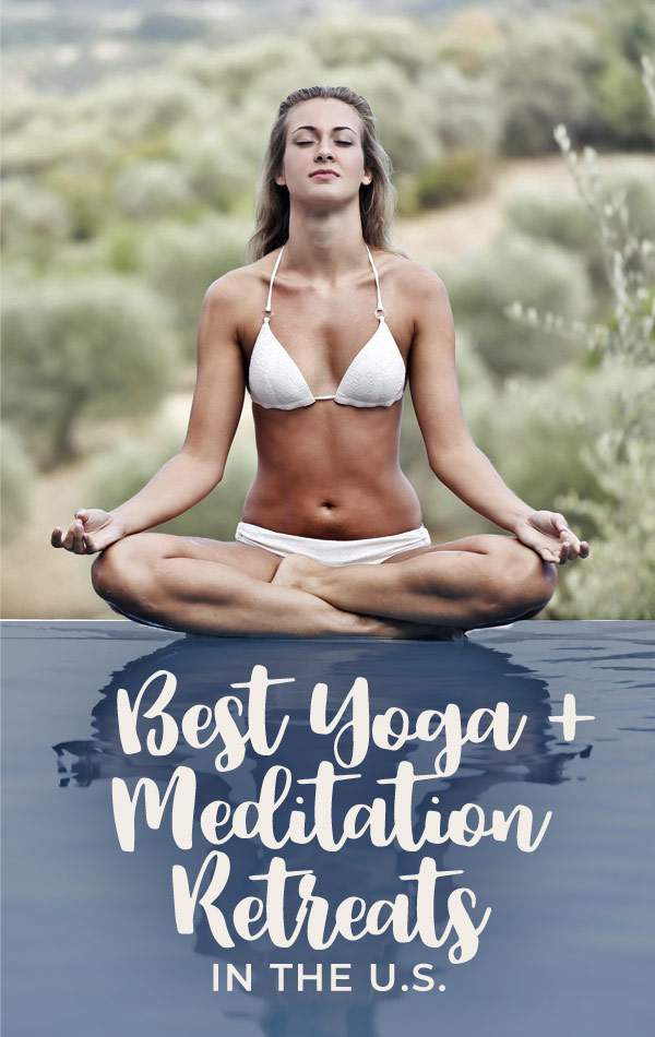 Best Yoga and Meditation Retreats in the US