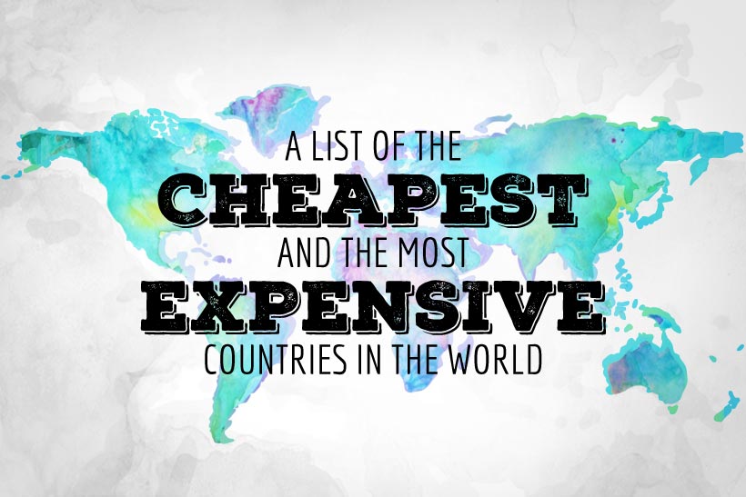 A List Of The Cheapest And The Most Expensive Countries In The World | You want to move abroad and work remotely? Or just travel for an indefinite time? This list will help you to find out about the cost of living around the globe... | via @Just1WayTicket