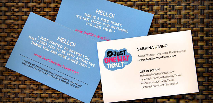 I'm getting very serious.. My first business cards for JustOneWayTicket.com. Let's see how that goes... © Sabrina Iovino @Just1WayTicket