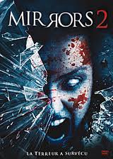 MIRRORS 2<br>de Victor Garcia<br>Twentieth Century Fox - 2010 - USA<br>Studio de doublage : Cinéphase<br>Direction artistique : Marc Saez