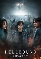 HELLBOUND (saison 2)<br>Climax Studio - 2024 - Corée du Sud<br>Studio de doublage : Cinéphase Paris<br>Direction artistique : Laura Préjean <br>3 épisodes sur 6<br>Diffusion : NETFLIX