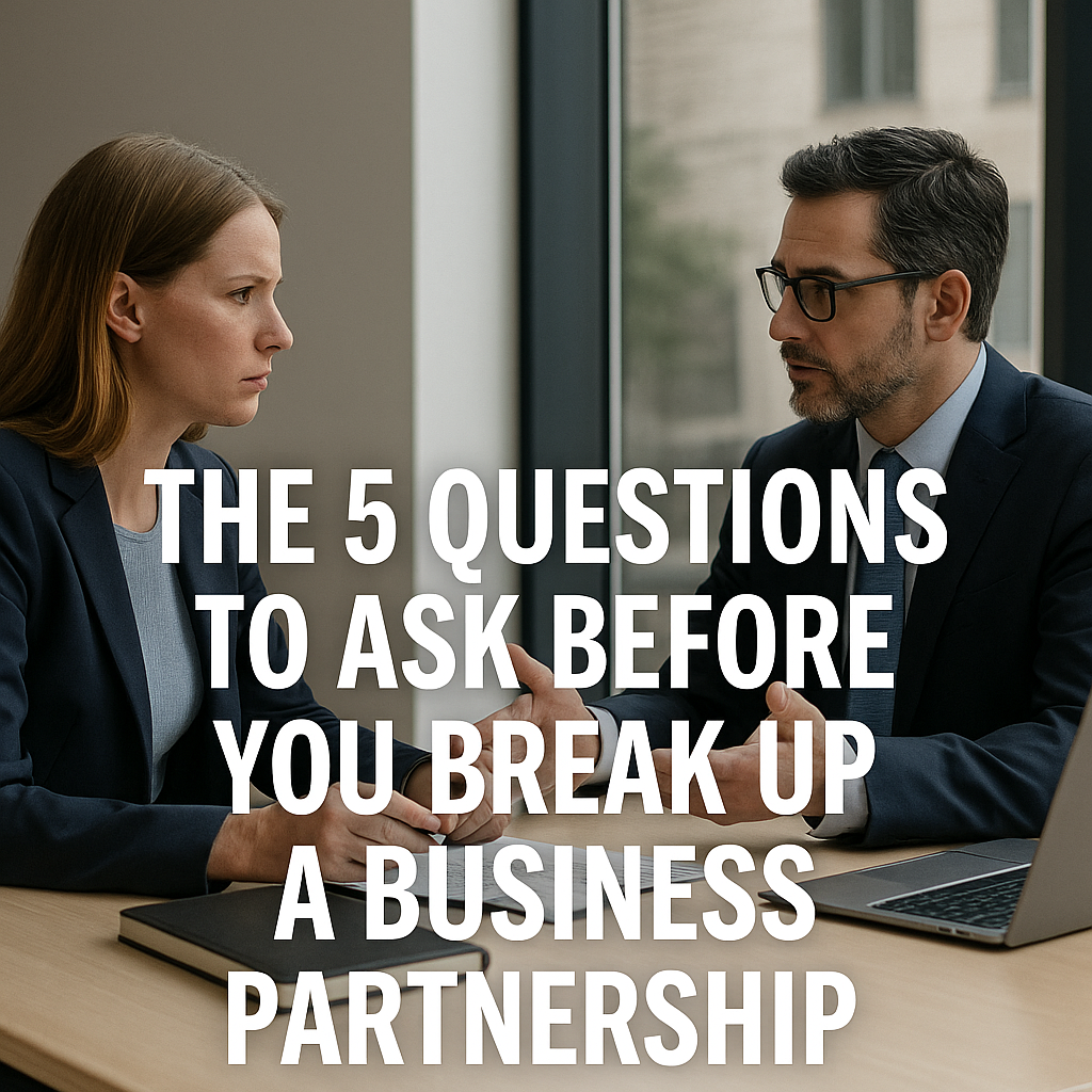 The 5 Questions to Ask Before You Break Up a Business Partnership (NY/NJ)