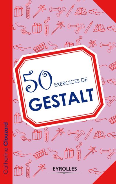 50 exercices de Gestalt