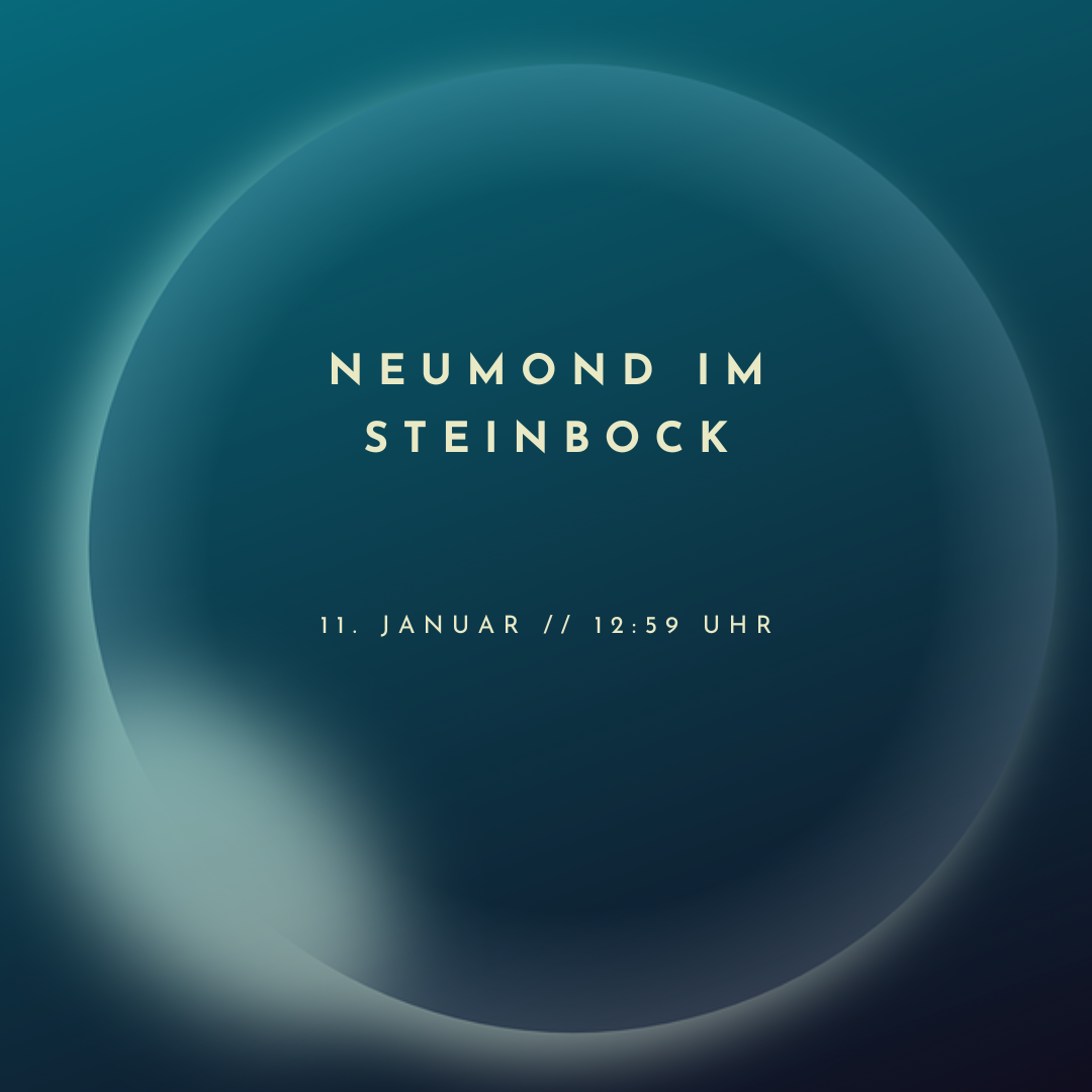 Neumond im Steinbock