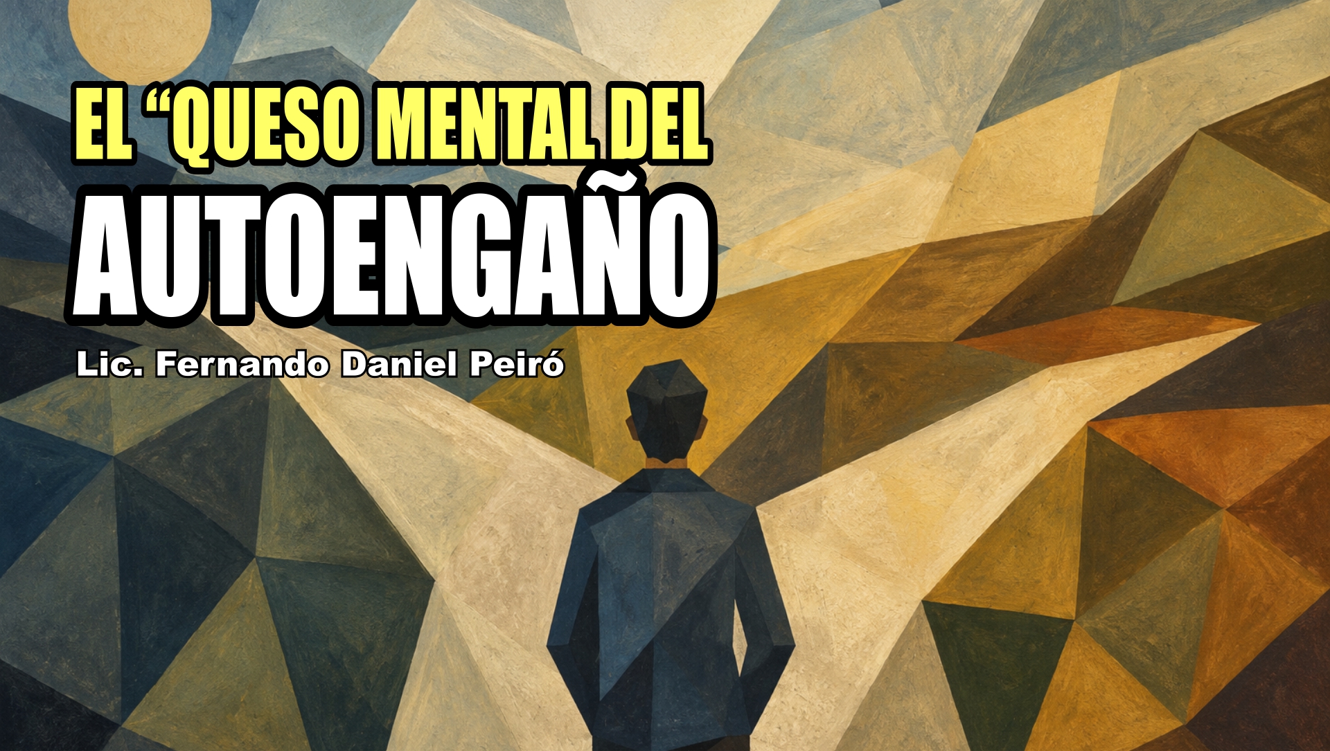EL QUESO MENTAL DEL AUTOENGAÑO