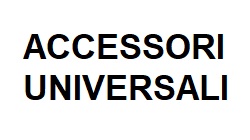 ACCESSORI UNIVERSALI