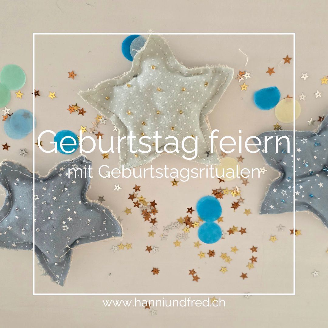 Geburtstag feiern mit Geburtstagsritualen