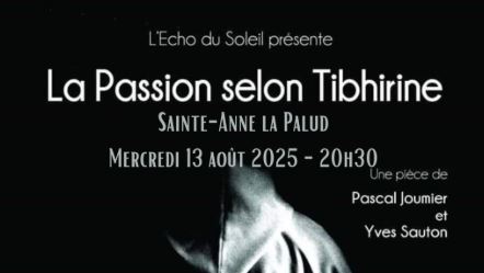 Spectacle, la Passion selon Tibhirine
