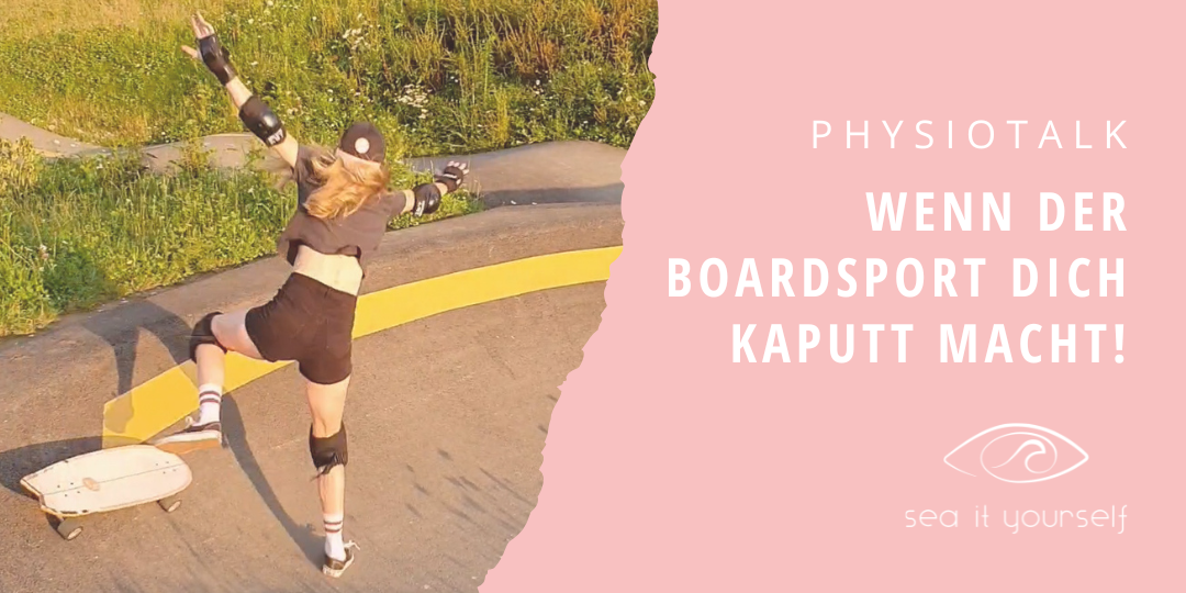 Physiotalk: Wenn der Boardsport dich kaputt macht