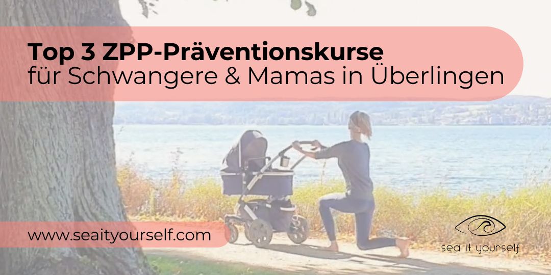 Top 3 ZPP-Präventionskurse für Schwangere & Mamas in Überlingen