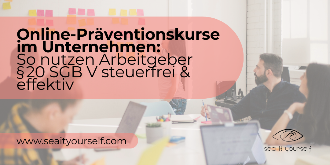 Online-Präventionskurse im Unternehmen: So nutzen Arbeitgeber § 20 SGB V steuerfrei & effektiv