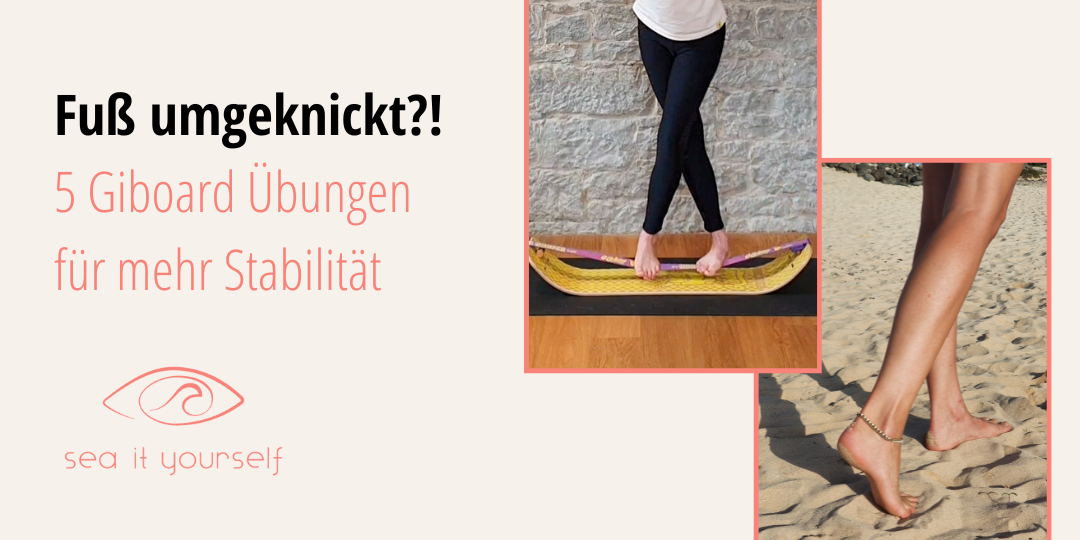 Fuß umgeknickt?! 5 Giboard Übungen für mehr Stabilität