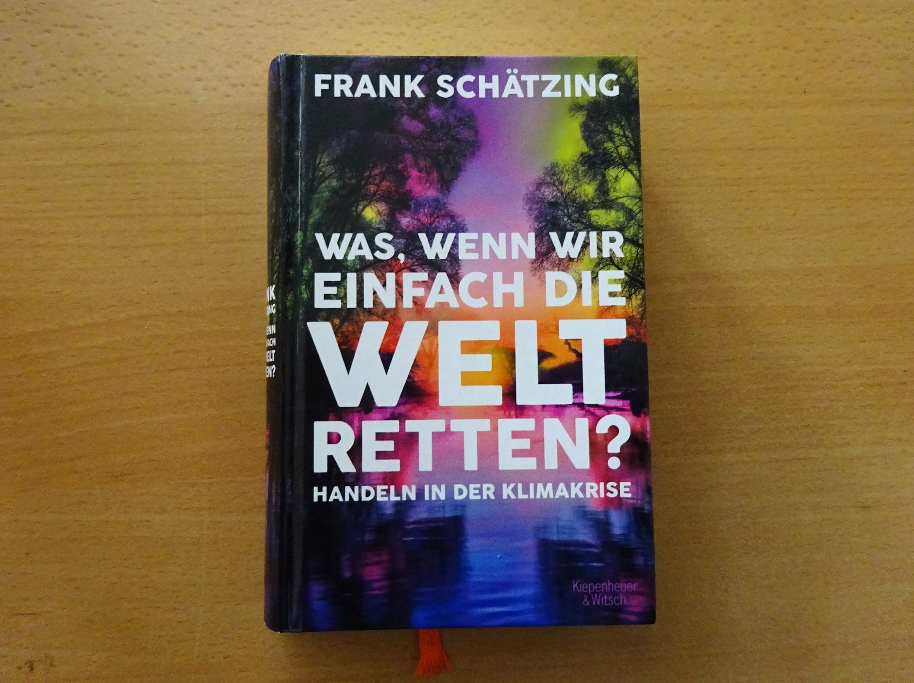 Birgits Bücherkiste 1. Frank Schätzing: Was, wenn wir einfach die Welt retten?