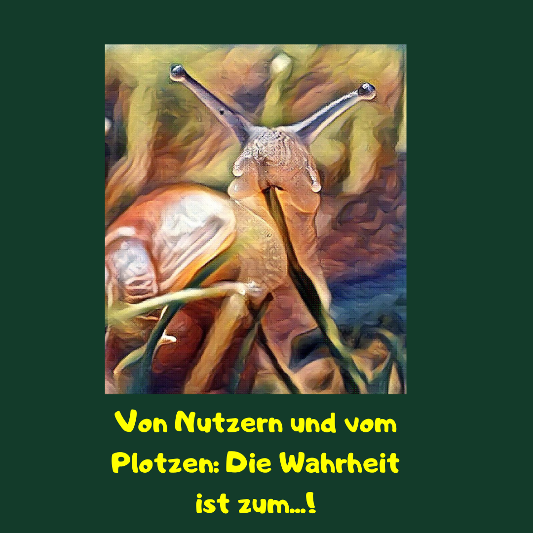 Von Nutzern und vom Plotzen