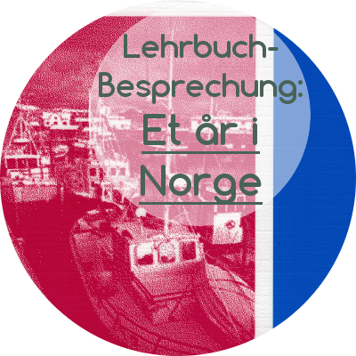 Review des Norwegisch-Lehrwerks "Et år i Norge"