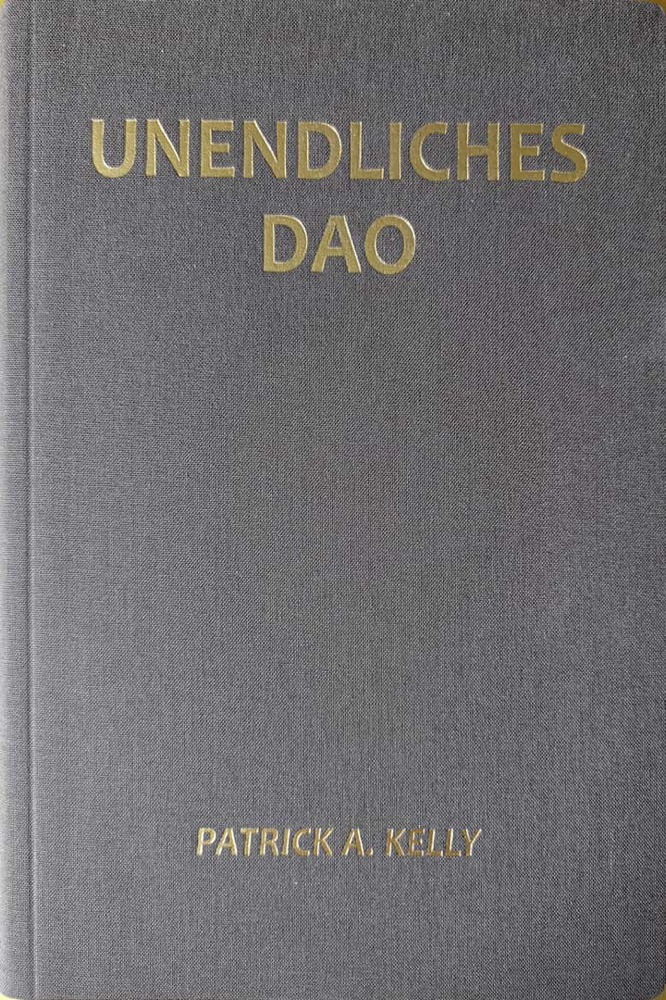 "Unendliches Dao" von Patrick A Kelly