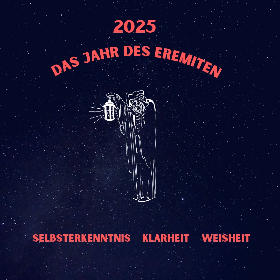 2025 - Das Jahr des Eremiten