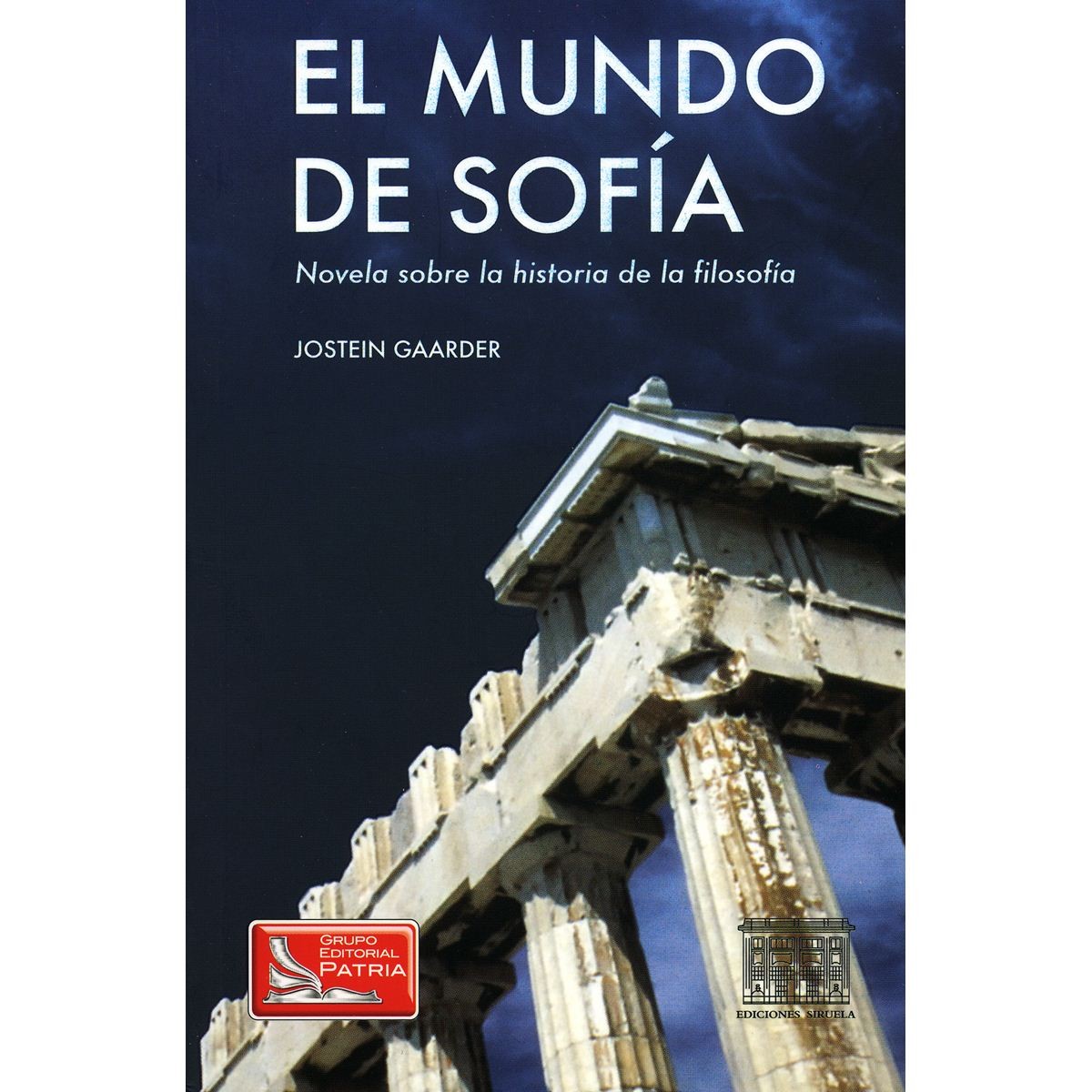 EL MUNDO DE SOFIA LA HISTORIA DE LA FILOSOFIA desarrollo personal, superación y autoayuda EL MUNDO DE SOFIA LA HISTORIA DE LA FILOSOFIA desarrollo personal, superación y autoayuda