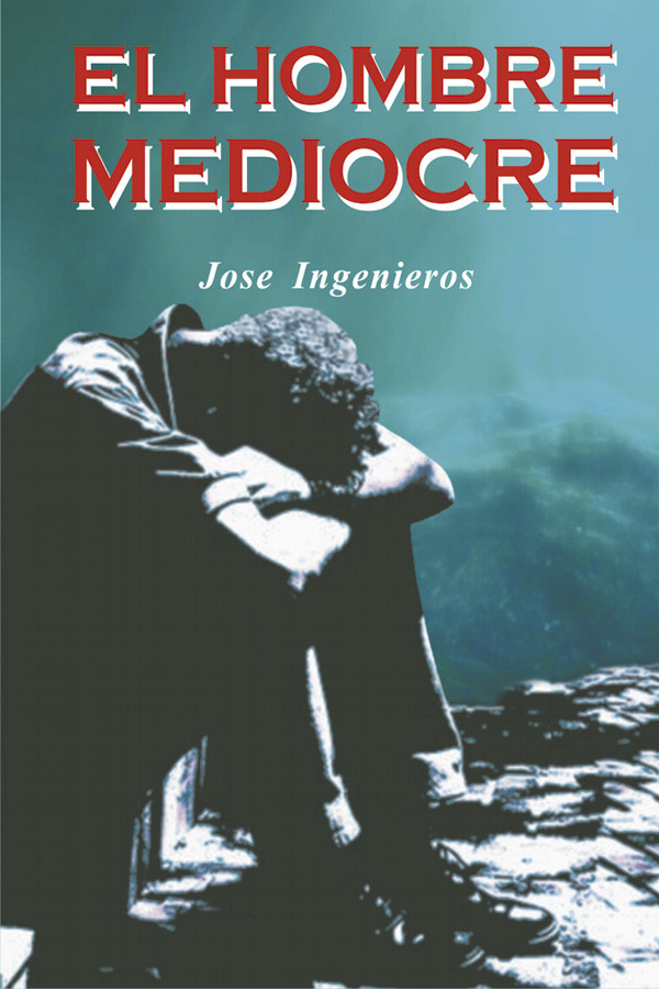 EL HOMBRE MEDIOCRE - desarrollo personal, superación y