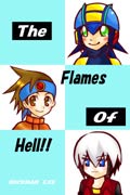 【The Flames Of Hell!!】ロックマンEXE本／発行：火力発電所　(B5/ｺﾋﾟｰ/32Ｐ/￥250)　2004/09/19