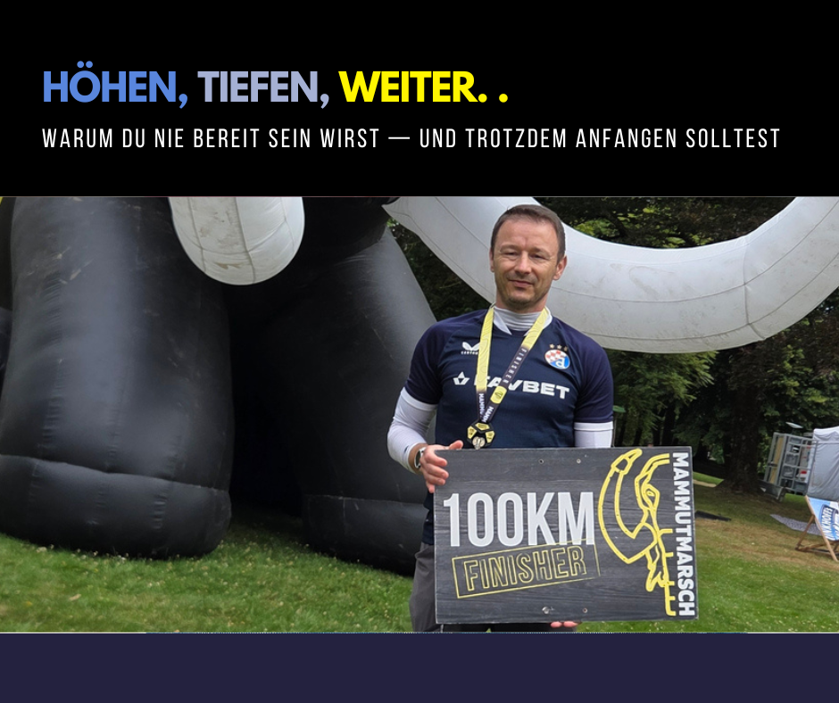 Bereit bist du nie. Fang trotzdem an.
