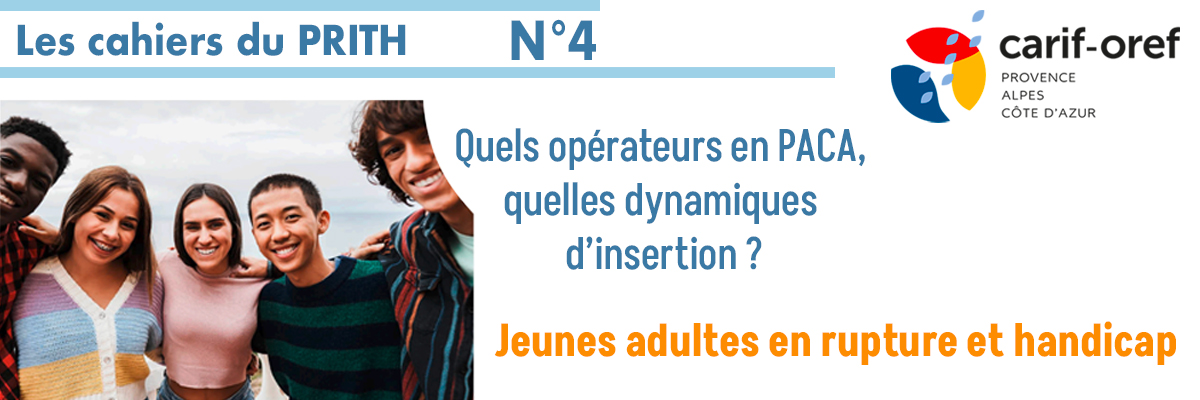 Bannière cahiers du Prith n°4 présentant 5 jeunes adultes souriants pour illustrer les jeunes adultes en rupture et handicap 