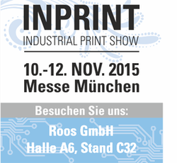 Besuchen Sie die Roos GmbH auf der INPRINT in Muenchen