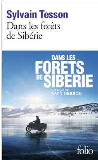 Dans les forêts de Sibérie, Sylvain Tesson