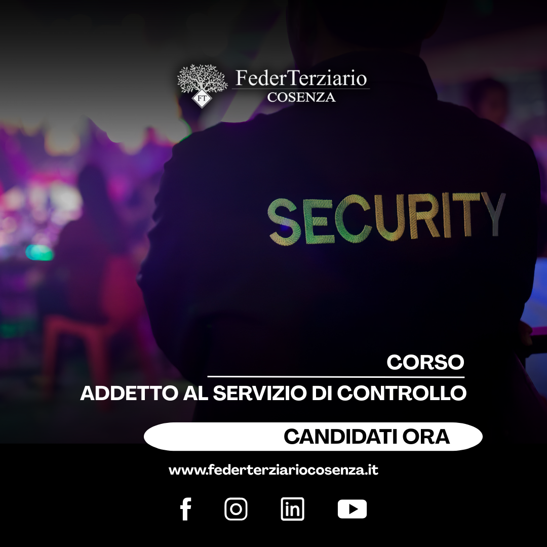 Corso Addetto di Controllo: la formazione professionale per lavorare nel settore sicurezza