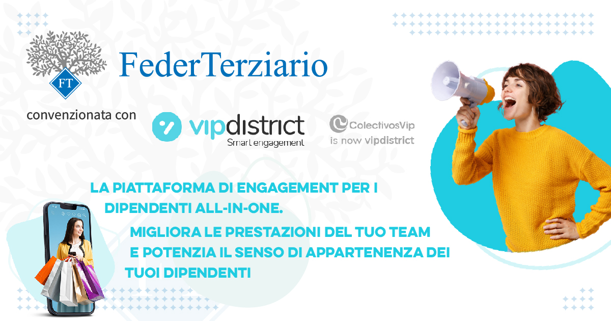 CONVENZIONE VIPDISTRICT.COM - ENGAGMENT PER I DIPENDENTI