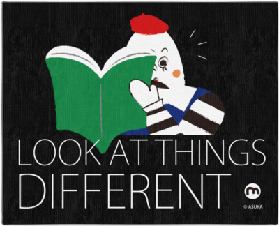 【LOOK AT THINGS DIFFERENT】