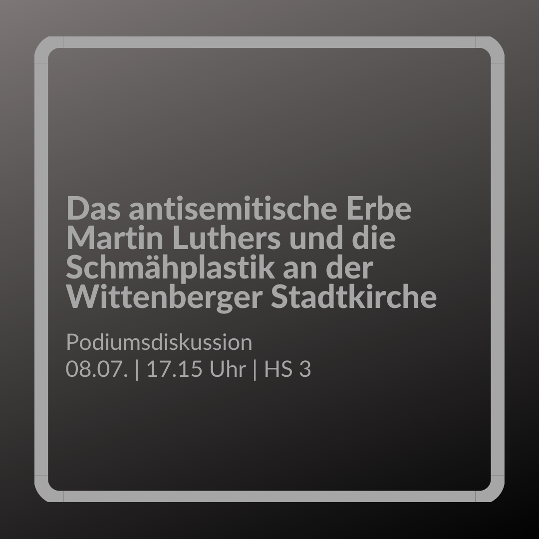 Podiumsdiskussion "Das antisemitische Erbe Luthers"