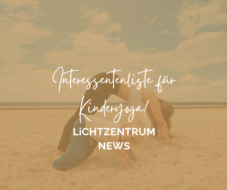 Namasté, kleine Yogis! Die Interessentenliste für Kinderyoga ist geöffnet.