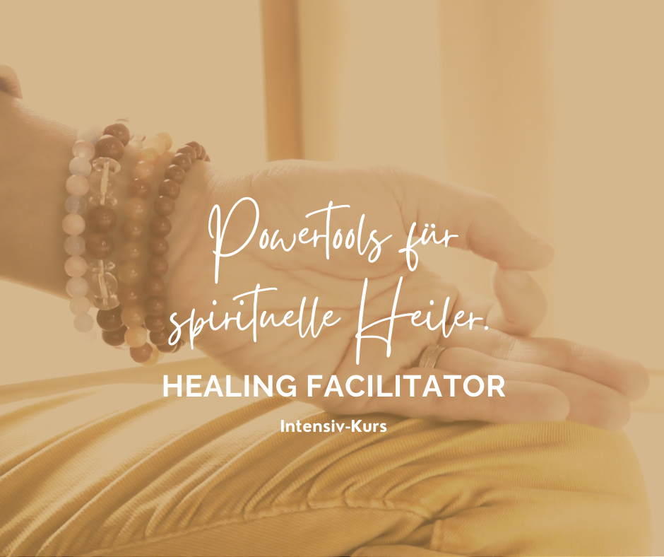 Spirituelle Heilerausbildung Facilitator