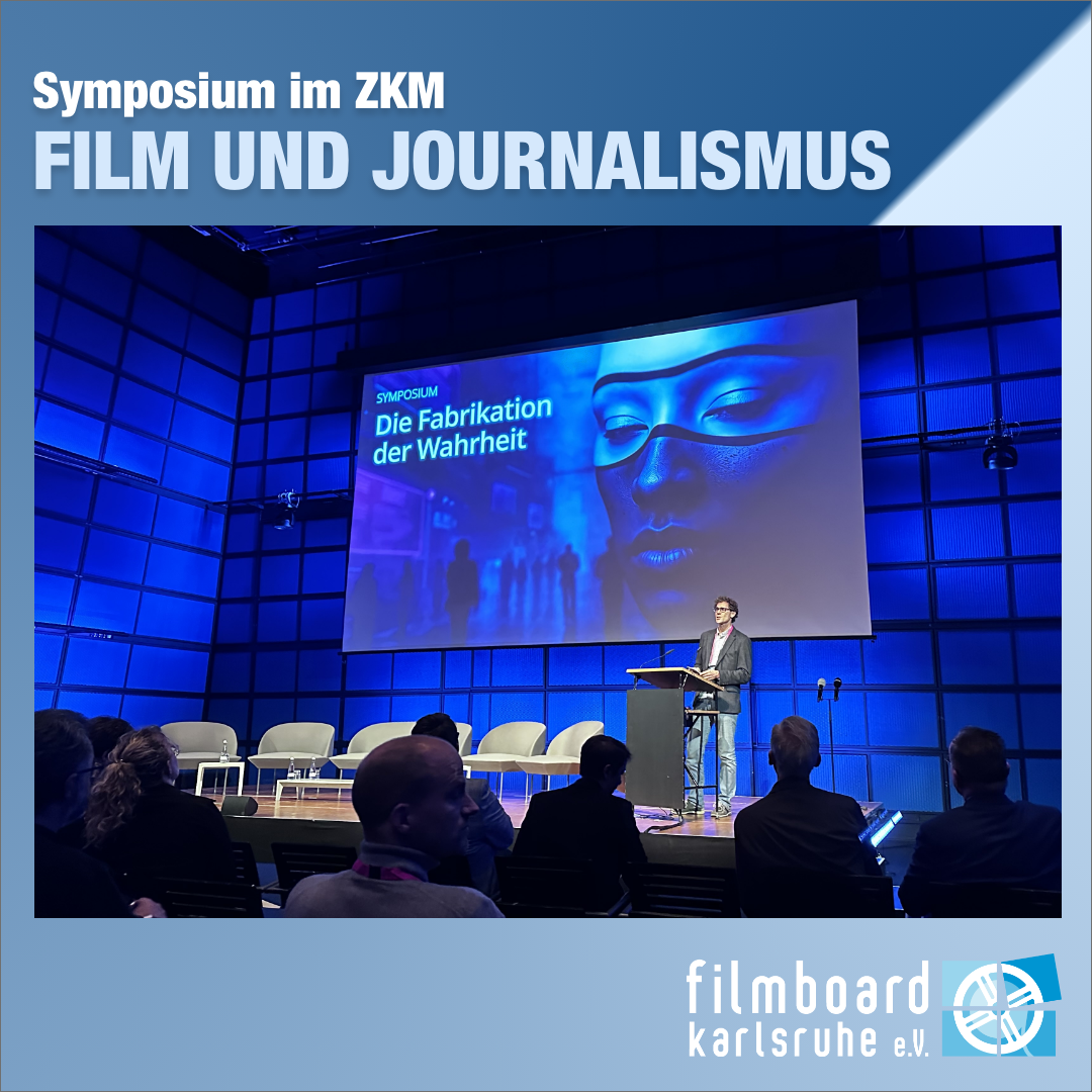 Filmboard Karlsruhe setzt sich mit Film und Journalismus auf Symposium im ZKM auseinander